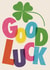 Pretty Good Luck Card - Colourful - Clover created by Rebecca McConnachie
