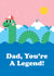 Cute Father's Day Card - Loch Ness Monster - Dad, You're A Legend! created by Studio Boketto