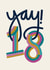 Pretty Birthday Card - 18th - Yay! created by Christine Cuddihy Illustration