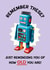 Funny/Rude Retro Birthday Card - Robot Toy created by Folio | Ian Owen
