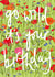 Pretty Birthday Card - Go Wild - Wildflowers created by Bellynam Studio