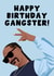 Happy Birthday Card - Gangster - Snoop Doggy Dogg created by Pink Peach Cards