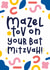 Bat Mitzvah Card - Mazel Tov created by Joanne Hawker