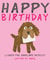 Cheeky Happy Birthday Card - From the Dog created by The Boy and the Bear