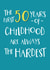 Funny 50th Birthday card - First 50 years of Childhood created by Wink Design - Michelle Roberts