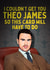 Funny Birthday Card - The Gentlemen - Theo James created by Mrs Best Paper Co.