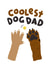 Cute Fathers Day Card - From the Dog - Brown dog created by The Playful Indian