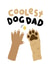 Cute Father's Day Card - From the Dog - Golden Dog created by The Playful Indian