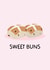 Funny Easter Card - Sweet Buns - Hot Cross Bun created by Puns and Needles