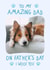 Cute Father's Day Photo Card - From the Dog - Amazing Dad created by @HurrayHaus