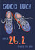 Running a Marathon Good Luck Card - Only 26.2 Miles To Go created by Wink Design - Michelle Roberts