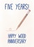 Cute 5th Anniversary Card - Five Years - Happy Wood Anniversary created by Pen & Pickle