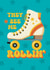 Retro Birthday Card - Roller Skating - They See Me Rollin’ created by Giddy Kipper