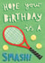Bright Birthday Card - for a Tennis Lover - Birthday Smash created by Sarah-Anne Brown