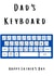 Dad's Keyboard - Funny Father's day card created by By Special Invitation 