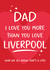 Funny Fathers Day Card - for Dad - Liverpool FC created by Tiger Feet Creations