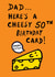 Funny Birthday Card - for Dad - 50 Today created by Earlybird