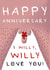 Funny Anniversary Card - I Willy Love You! created by Larry the Match