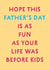 Funny Fathers Day card - Hope it's as Fun as your Life Was Before Kids! created by Wink Design - Michelle Roberts