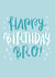 Classic Birthday Card - for Brother created by Shei Anapi