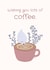 Cute coffee love card for your significant other, friend or family created by Borilo Art