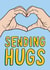 Sending Hugs Card - Heart Hand Symbol Card - Card for Friend created by TeePee Creations