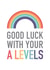 Good Luck Exam Card - A Levels - Good Luck created by Studio 9