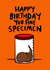 Happy Birthday You Fine Poo Specimen - Poo Card created by Dixon Does Doodles