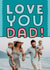Cute Father's Day Card - Love You Dad! created by Josie Gledhill