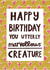 Classic Heartfelt British Birthday Card - Cute Typography - Marvellous Creature created by Alice Mole Illustration
