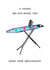 Funny 6th Anniversary Card - Iron Anniversary - Ironing Board created by Panda and the Prince