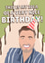 Funny Birthday Card - Gary Barlow - This Is My Idea Of A Very Nice Birthday! created by PopDogShop