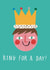 Cute Father's Day Card - King For The Day created by Alice Mole Illustration