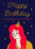 Cute happy birthday card for your favourite red headed female created by Sarah Lowe Design
