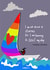 Storms rainbow sailing boat. An inspirational quote card about being brave created by Boopino