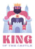 Cute Fathers Day Card - King Of The Castle created by Chris Wharton