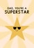 Cute Father's Day Card - Dad, You're a Superstar - Cool Star created by Jeff and the Squirrel