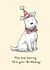 Cute Birthday Card - From The Dog - Hip Hip Hooray It's Your Birthday! created by Elspeth Rose