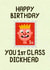 Rude Happy Birthday Card - Postage Stamp - 1st Class Dickhead created by @midgar777