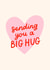 Cute Thinking Of You Card - Sending You A Big Hug created by BW Illustrations