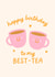 Cute Birthday Card For Your Bestie - Funny Tea Birthday Card, Cup of Tea Pun created by BW Illustrations