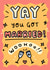 Cute Wedding Card - Yay - You Got Married - Woohoo! created by Wren & Wilson
