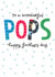 Classic Fathers Day Card - For Pops - To A Wonderful Pops created by The Boy and the Bear