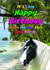 Funny Birthday Card - From Me And This Sexy Horse created by OBJECTABLES