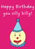 Silly Billy Happy Birthday Clown Card - Funny cute card created by Rebecca at Astral Design Studio