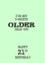 Funny Happy 21st Birthday I’ve Got Socks Older Than You created by The Insult Emporium