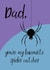 Cute card for Dad - Father's Day - Saved from the spiders created by The Paper Scientist