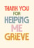 Classic Thank You Card - Helping Me Grieve - Typography created by Rebecca Prinn