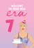 7th Birthday Card for Taylor Swift fan - Welcome to your new Era created by The Cake Thief