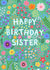 Floral Birthday Card For Sister created by Pear Tree Press